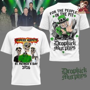 Dropkick Murphys For The People In The Pit T Shirt Edition St Patricks Day 2026 2